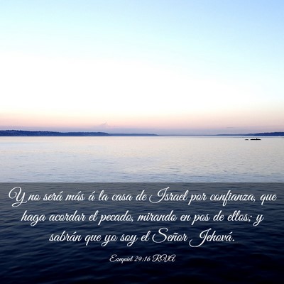 Picture 03 - Ezequiel 29:16 RVA - Y no será más á la casa de Israel por - Bible Verse Picture