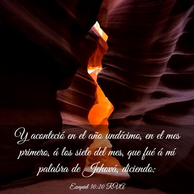 Picture 03 - Ezequiel 30:20 RVA - Y aconteció en el año undécimo, en el mes - Bible Verse Picture