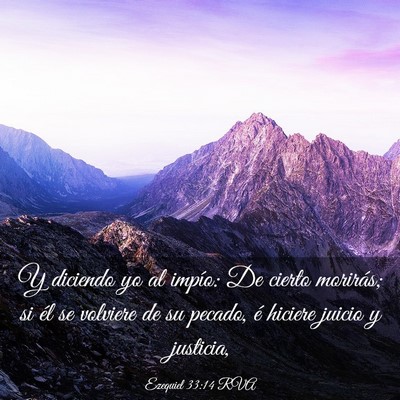Picture 03 - Ezequiel 33:14 RVA - Y diciendo yo al impío: De cierto morirás; si - Bible Verse Picture