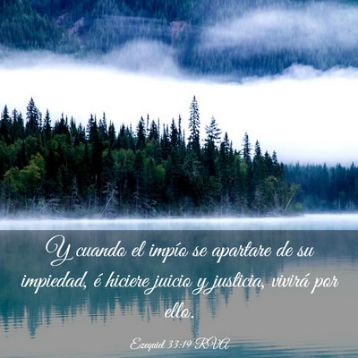 Picture 03 - Ezequiel 33:19 RVA - Y cuando el impío se apartare de su impiedad, é - Bible Verse Picture