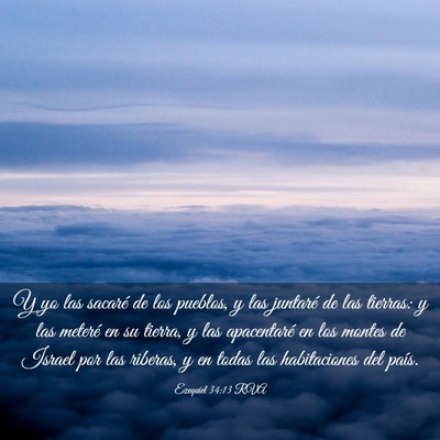 Picture 03 - Ezequiel 34:13 RVA - Y yo las sacaré de los pueblos, y las juntaré - Bible Verse Picture
