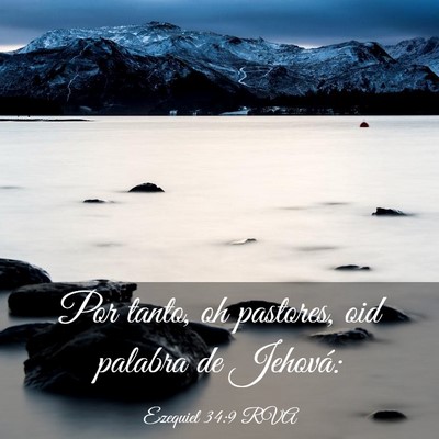 Picture 03 - Ezequiel 34:9 RVA - Por tanto, oh pastores, oid palabra de - Bible Verse Picture