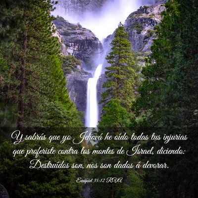 Picture 03 - Ezequiel 35:12 RVA - Y sabrás que yo Jehová he oído todas tus - Bible Verse Picture