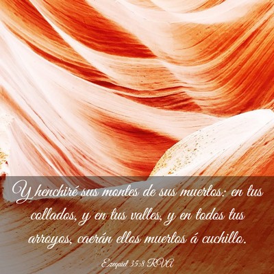 Picture 03 - Ezequiel 35:8 RVA - Y henchiré sus montes de sus muertos: en tus - Bible Verse Picture