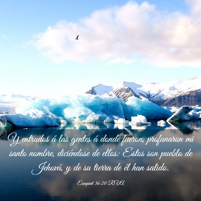 Picture 03 - Ezequiel 36:20 RVA - Y entrados á las gentes á donde fueron, - Bible Verse Picture