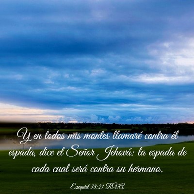 Picture 03 - Ezequiel 38:21 RVA - Y en todos mis montes llamaré contra él espada, - Bible Verse Picture