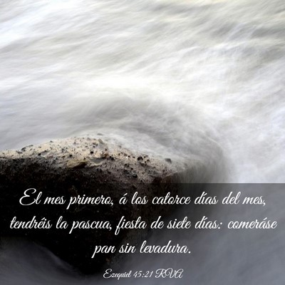 Picture 03 - Ezequiel 45:21 RVA - El mes primero, á los catorce días del mes, - Bible Verse Picture