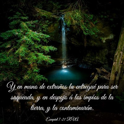 Picture 03 - Ezequiel 7:21 RVA - Y en mano de extraños la entregué para ser - Bible Verse Picture