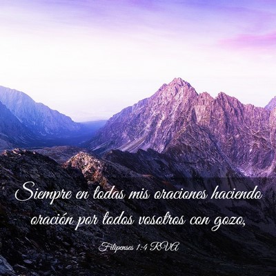 Picture 03 - Filipenses 1:4 RVA - Siempre en todas mis oraciones haciendo oración - Bible Verse Picture