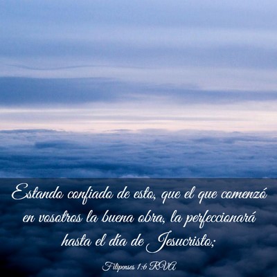 Picture 03 - Filipenses 1:6 RVA - Estando confiado de esto, que el que comenzó en - Bible Verse Picture