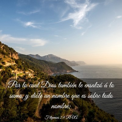 Picture 03 - Filipenses 2:9 RVA - Por lo cual Dios también le ensalzó á lo sumo, - Bible Verse Picture