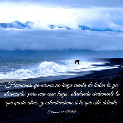 Picture 03 - Filipenses 3:13 RVA - Hermanos, yo mismo no hago cuenta de haber lo ya - Bible Verse Picture