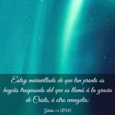 Picture 03 - Gálatas 1:6 RVA - Estoy maravillado de que tan pronto os hayáis - Bible Verse Picture