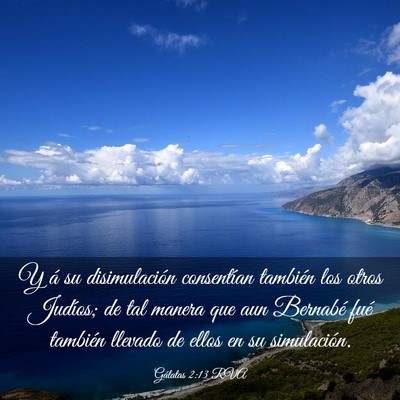 Picture 03 - Gálatas 2:13 RVA - Y á su disimulación consentían también los - Bible Verse Picture
