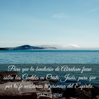 Picture 03 - Gálatas 3:14 RVA - Para que la bendición de Abraham fuese sobre los - Bible Verse Picture