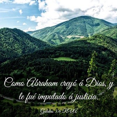 Picture 03 - Gálatas 3:6 RVA - Como Abraham creyó á Dios, y le fué imputado - Bible Verse Picture