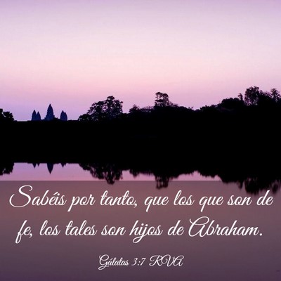 Picture 03 - Gálatas 3:7 RVA - Sabéis por tanto, que los que son de fe, los - Bible Verse Picture