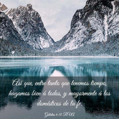 Picture 03 - Gálatas 6:10 RVA - Así que, entre tanto que tenemos tiempo, hagamos - Bible Verse Picture