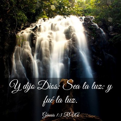 Picture 03 - Génesis 1:3 RVA - Y dijo Dios: Sea la luz: y fué la - Bible Verse Picture
