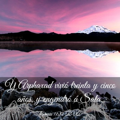 Picture 03 - Génesis 11:12 RVA - Y Arphaxad vivió treinta y cinco años, y - Bible Verse Picture