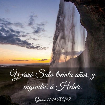 Picture 03 - Génesis 11:14 RVA - Y vivió Sala treinta años, y engendró á - Bible Verse Picture