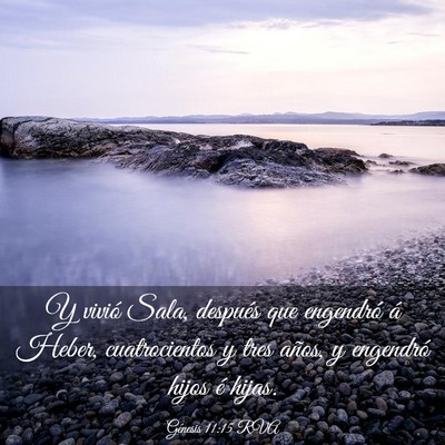 Picture 03 - Génesis 11:15 RVA - Y vivió Sala, después que engendró á Heber, - Bible Verse Picture