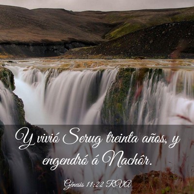 Picture 03 - Génesis 11:22 RVA - Y vivió Serug treinta años, y engendró á - Bible Verse Picture