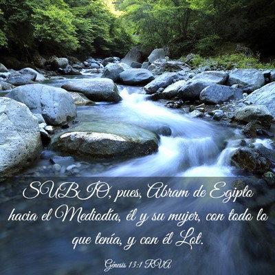 Picture 03 - Génesis 13:1 RVA - SUBIO, pues, Abram de Egipto hacia el Mediodía, - Bible Verse Picture