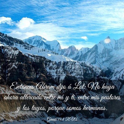 Picture 03 - Génesis 13:8 RVA - Entonces Abram dijo á Lot: No haya ahora - Bible Verse Picture