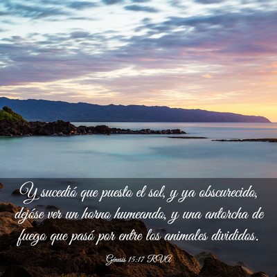 Picture 03 - Génesis 15:17 RVA - Y sucedió que puesto el sol, y ya obscurecido, - Bible Verse Picture