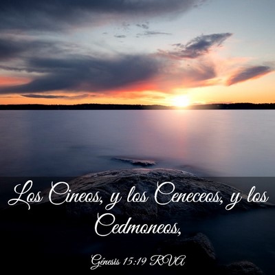 Picture 03 - Génesis 15:19 RVA - Los Cineos, y los Ceneceos, y los - Bible Verse Picture