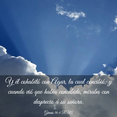 Picture 03 - Génesis 16:4 RVA - Y él cohabitó con Agar, la cual concibió: y - Bible Verse Picture