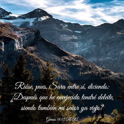 Picture 03 - Génesis 18:12 RVA - Rióse, pues, Sara entre sí, diciendo: - Bible Verse Picture