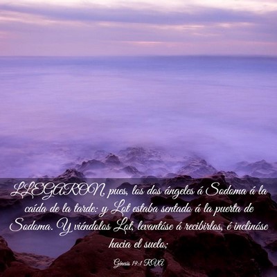 Picture 03 - Génesis 19:1 RVA - LLEGARON, pues, los dos ángeles á Sodoma á la - Bible Verse Picture