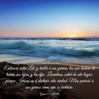 Picture 03 - Génesis 19:14 RVA - Entonces salió Lot, y habló á sus yernos, los - Bible Verse Picture