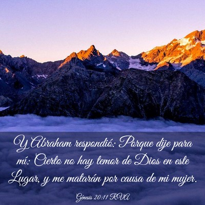 Picture 03 - Génesis 20:11 RVA - Y Abraham respondió: Porque dije para mí: - Bible Verse Picture