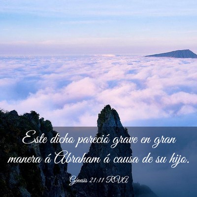 Picture 03 - Génesis 21:11 RVA - Este dicho pareció grave en gran manera á - Bible Verse Picture