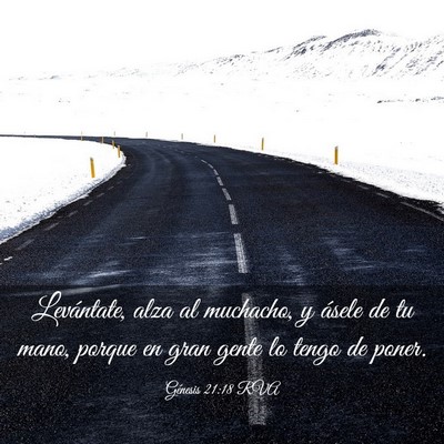 Picture 03 - Génesis 21:18 RVA - Levántate, alza al muchacho, y ásele de tu - Bible Verse Picture