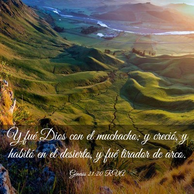 Picture 03 - Génesis 21:20 RVA - Y fué Dios con el muchacho; y creció, y habitó - Bible Verse Picture