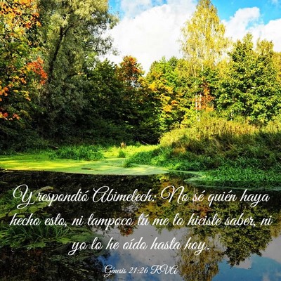 Picture 03 - Génesis 21:26 RVA - Y respondió Abimelech: No sé quién haya hecho - Bible Verse Picture