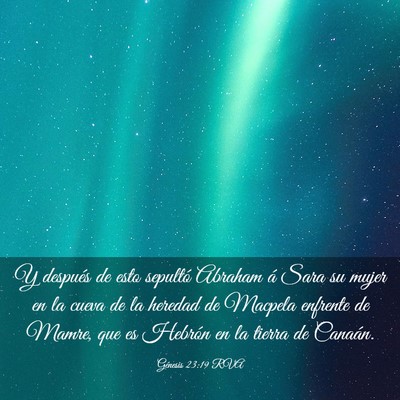Picture 03 - Génesis 23:19 RVA - Y después de esto sepultó Abraham á Sara su - Bible Verse Picture