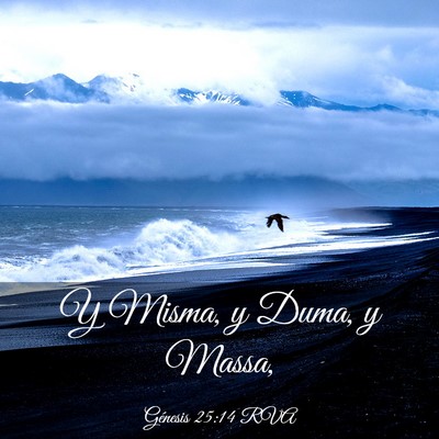 Picture 03 - Génesis 25:14 RVA - Y Misma, y Duma, y - Bible Verse Picture