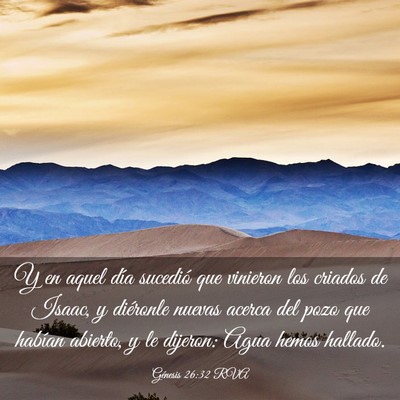 Picture 03 - Génesis 26:32 RVA - Y en aquel día sucedió que vinieron los criados - Bible Verse Picture