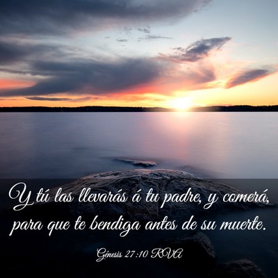 Picture 03 - Génesis 27:10 RVA - Y tú las llevarás á tu padre, y comerá, para - Bible Verse Picture