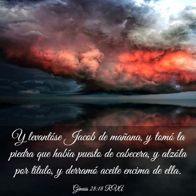 Picture 03 - Génesis 28:18 RVA - Y levantóse Jacob de mañana, y tomó la piedra - Bible Verse Picture