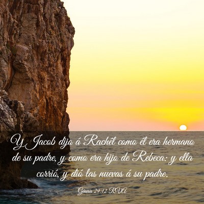 Picture 03 - Génesis 29:12 RVA - Y Jacob dijo á Rachêl como él era hermano de - Bible Verse Picture