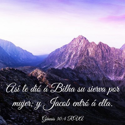Picture 03 - Génesis 30:4 RVA - Así le dió á Bilha su sierva por mujer; y - Bible Verse Picture