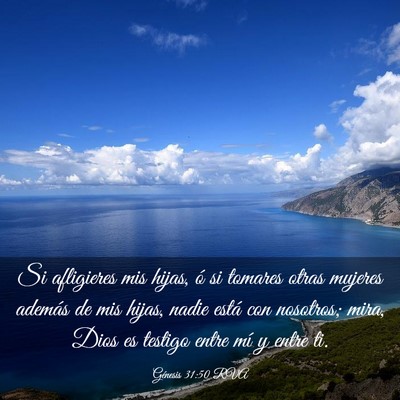 Picture 03 - Génesis 31:50 RVA - Si afligieres mis hijas, ó si tomares otras - Bible Verse Picture