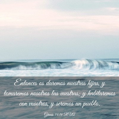 Picture 03 - Génesis 34:16 RVA - Entonces os daremos nuestras hijas, y tomaremos - Bible Verse Picture