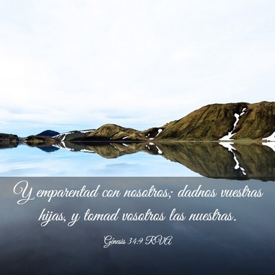 Picture 03 - Génesis 34:9 RVA - Y emparentad con nosotros; dadnos vuestras hijas, - Bible Verse Picture